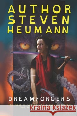 Dreamforgers: Dyslexia-Friendly Edition Heumann, Steven 9798272327673
