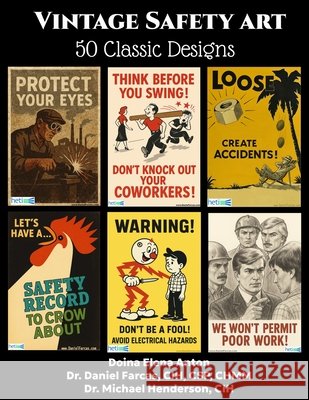Vintage Safety Art: 50 Classic Designs Anton, Doina Elena, Henderson, Michael, Farcas, Daniel 9798272716026 Independently Published