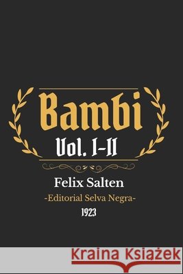 Bambi: Vol. I-II Salten, Félix, Garzón Mesa, Maximiliano, Gómez López, Ruth Érika 9798272837462