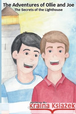 The Adventures of Ollie and Joe: The Secrets of the Lighthouse Brunton, Dean, Denton, Gillian 9798272859235
