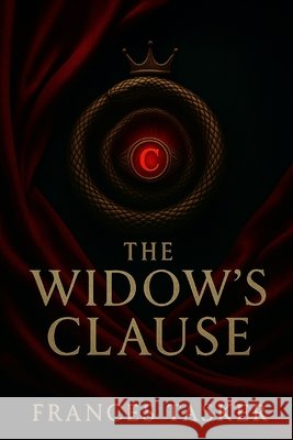 The Widow's Clause Tasker, Frances J. 9798272900012 Independently Published