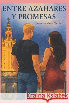 Entre azahares y promesas Ponce García, Macarena 9798273151093