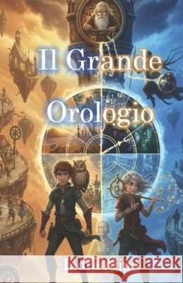 Il Grande Orologio Alind, Indra 9798273156500