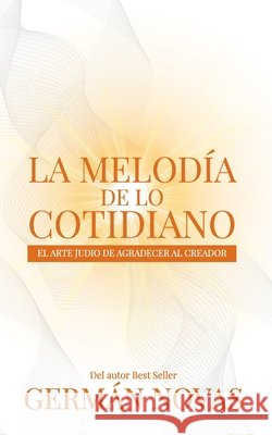 La melodía de lo cotidiano Novas, Germán 9798273298309