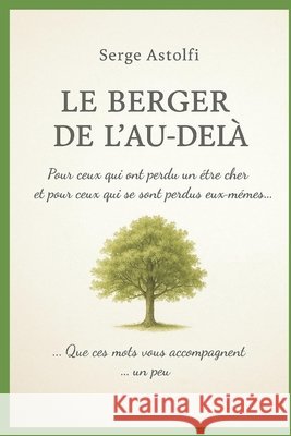 Le berger de l'au-delà Astolfi, Serge 9798274476621