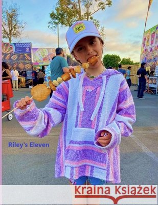 Riley's Eleven Bradley, Sue 9798274826495 Independently Published