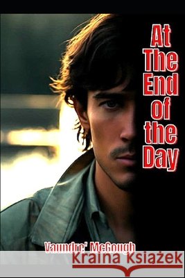 At The End of the Day McGough, Vaundre' 9798274840217