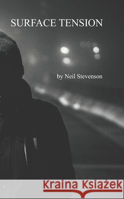 Surface Tension Saunders, Tim, Stevenson, Neil 9798275056273 Independently Published