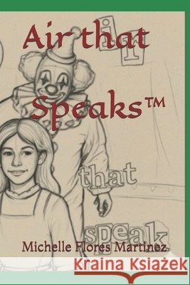 Air that Speaks(TM) Flores Martinez, Michelle 9798275128260