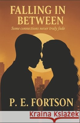 Falling In Between Fortson, P. E. 9798275433654 Independently Published