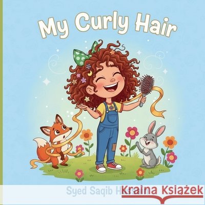 My Curly Hair Hussain, Syed Saqib 9798275487138 Independently Published