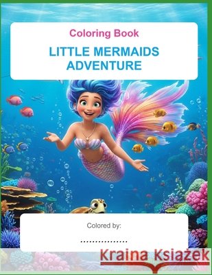 Little Mermaids Adventure Siekhong, Try 9798275500561