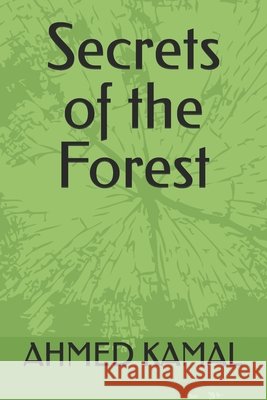 Secrets of the Forest Kamal, Ahmed 9798275610116