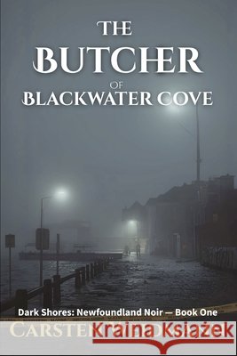 The Butcher of Blackwater Cove Weidmann, Carsten 9798275765212