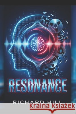 Resonance Hill, Richard 9798275941951
