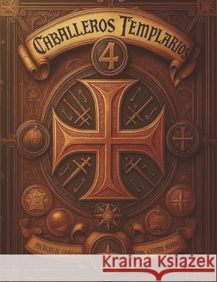 Revista Caballeros Templarios número 04 Nicolau González, Jose Miguel 9798276116891