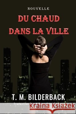 Du Chaud Dans La Ville - Nouvelle Gaston, N'Doua Diby, Bilderback, T. M. 9798276473055