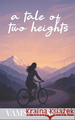 A tale of two heights Vamsi Krishna, Tadi 9798276566214