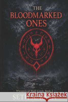 The Bloodmarked Ones Keen, Danielle, Keen, Seth A. 9798276730905