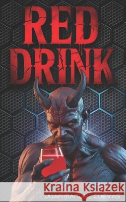 Red Drink: Protocolum Infernum Pocket, J. M., Cuevas Herrera, Juan Manuel 9798276866642