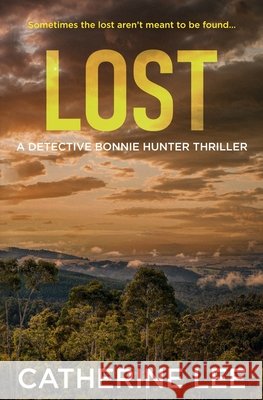 Lost: A Mystery Thriller Lee, Catherine 9798277147689 Independently Published