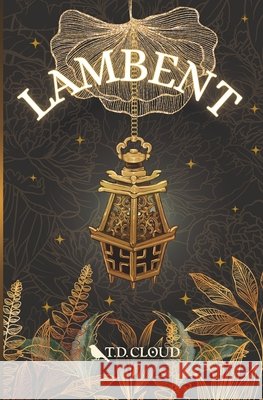Lambent Cloud, T. D. 9798278259503