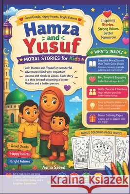 Hamza and Yusuf: Moral stories for kids Saeed, Asma 9798278381600