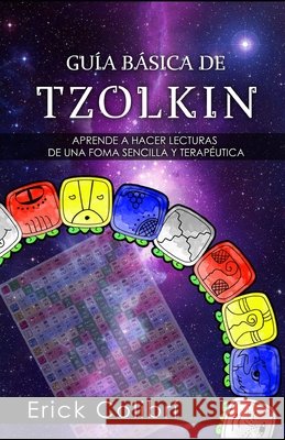 Tzolkin: Guía básica Colibrí, Erick 9798278474142 Independently Published