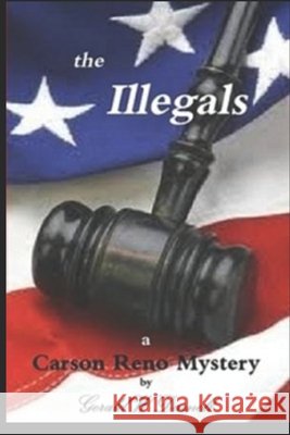 The Illegals White, Elizabeth, Fisher, Mary Ann, Minnehan, Judy 9798278760757