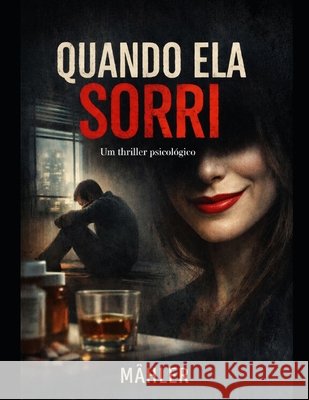 Quando ela sorri Mähler, R. 9798279238910