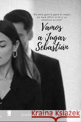 Vamos a jugar Sebastián: Juegos y Venganza Cornejo, Manuel Ignacio, Andrade, Joanna, Cornejo, Félix José 9798280342781