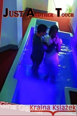 Just Another Touch Garner, Gina 9798280370166