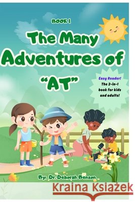 The Many Adventures of AT Benson, Deborah 9798280396531