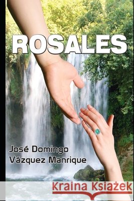 Rosales: Nunca retes al destino... Peña Juzgado, Carlos, Vázquez Manrique, José Domingo 9798282295511