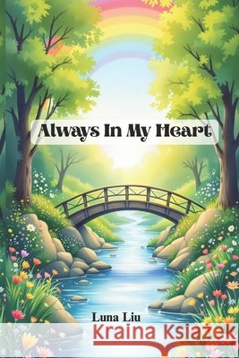 Always In My Heart Liu, Luna 9798283068589