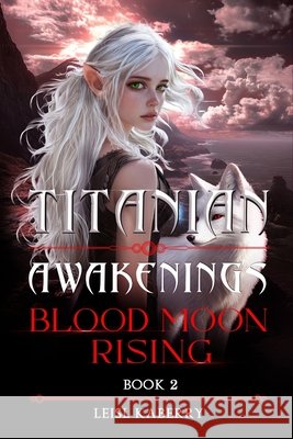 Blood Moon Rising McKee, Brendon, Kaberry, Leisl 9798284253274