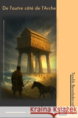 De l'autre côté de l'arche Benabderrahman, Tawfik 9798284308738