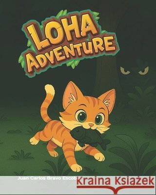 LoHa Adventure I Bravo Escobar, Juan Carlos 9798284920541