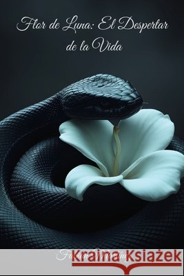 Flor de Luna: El Despertar de la Vida Martínez, Fabián D. 9798284934029