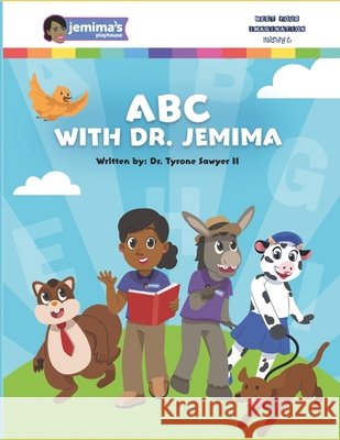 ABC With Dr. Jemima Sawyer, Jemima, Sawyer, Tyrone 9798285255314