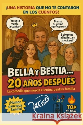 La Bella Y La Bestia 20 Años Después: Lo Que Nunca Te Contaron Moya García, Pedro E. Pericoypico 9798286036202