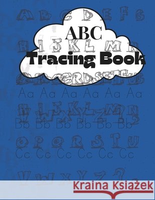 Tracing Book ABC: ABC handwriting book Naidu, Kamal 9798287701109 Independently Published