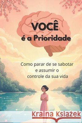 Você é a Prioridade Virtual, Ebook 9798287707569