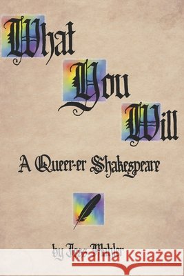 What You Will: A Queer-er Shakespeare Mahler, Jess 9798287843755