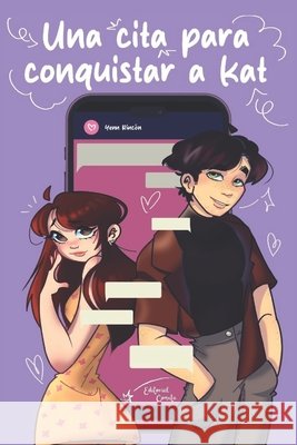Una Cita para Conquistar a Kat Rincón, Yenn 9798287871307