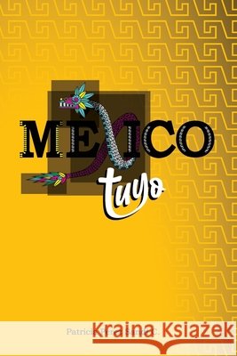 México Tuyo Pérez Sandi C., Patricia 9798288132469