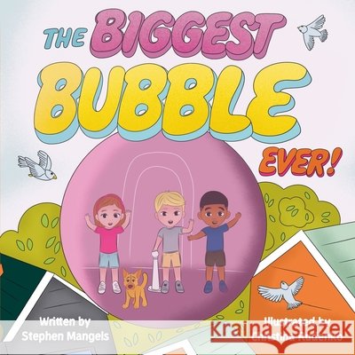 The BIGGEST BUBBLE EVER! Rudenko, Christina, Mangels, Stephen 9798288786020