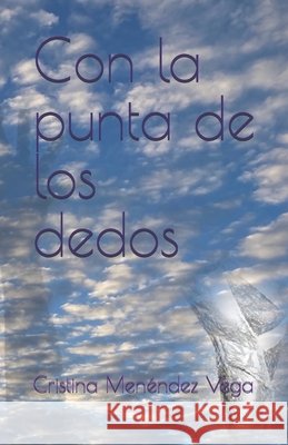 Con la punta de los dedos Menéndez Vega, Cristina 9798288970948