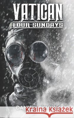 Vatican: Four Sundays Rollinson, Amy, Barnes, Daniel J. 9798288994975 Independently Published