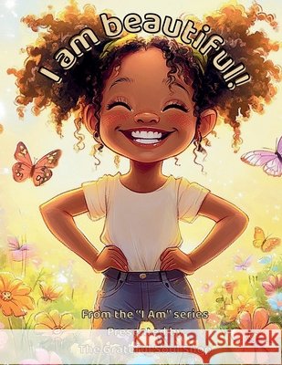 I am beautiful!: A Joyful Journey Through the Beauty of Being Me Reed, Torienne 9798289212061 Independently Published